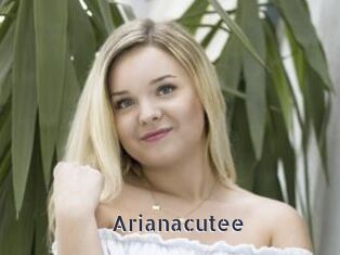 Arianacutee