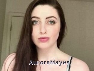 Aurora_Mayes