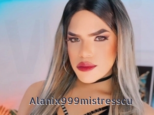 Alanix999mistresscu