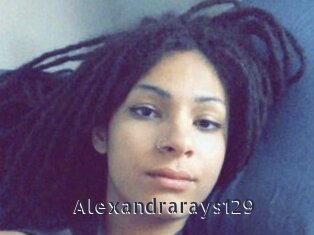 Alexandrarays129