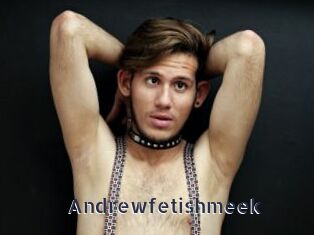 Andrewfetishmeek