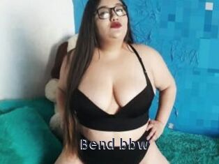 Bend_bbw