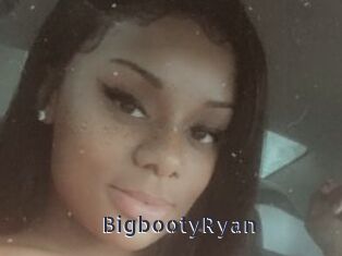 BigbootyRyan