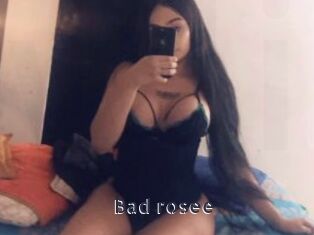 Bad_rosee