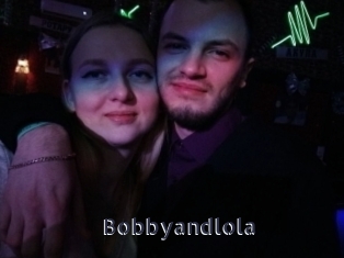 Bobbyandlola