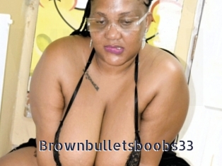 Brownbulletsboobs33