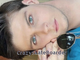 CrazySkateBoarder