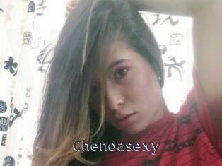 Chenoasexy