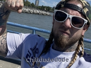 Chilldudedude