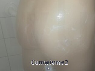 Cumwivme2