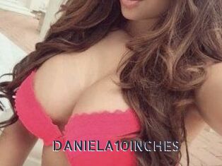 DANIELA10INCHES