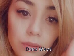 Dana_Weet