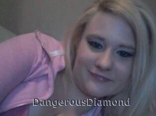 DangerousDiamond