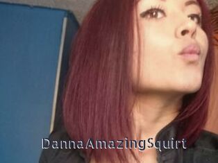 DannaAmazingSquirt