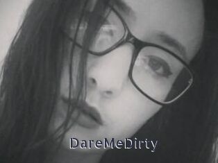 DareMeDirty