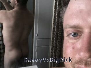 DaveyVsBigDick