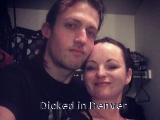 Dicked_in_Denver