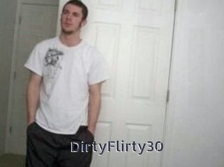 DirtyFlirty30