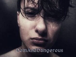 DomAndDangerous