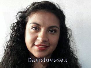 Dayislovesex