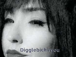 Digglebickinyou