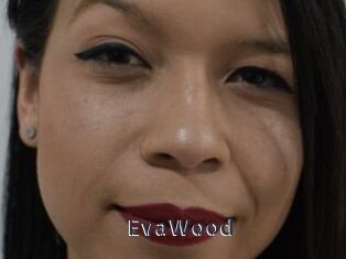 EvaWood