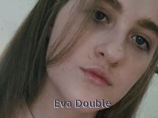 Eva_Double