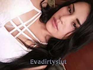 Evadirtyslut