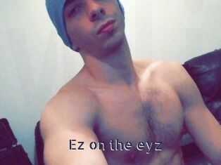 Ez_on_the_eyz