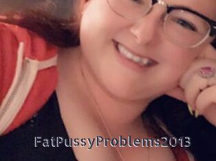 FatPussyProblems2013