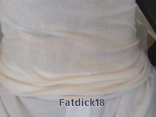 Fatdick18