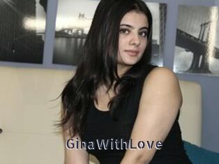 GinaWithLove