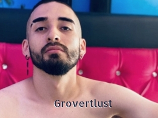 Grovertlust