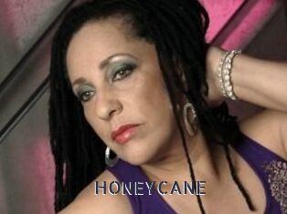 HONEYCANE