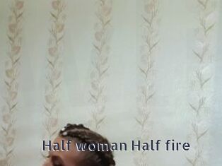 Half_woman_Half_fire