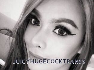 JUICYHUGECOCKTRANSS