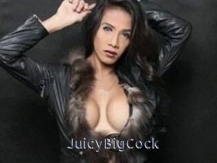 JuicyBigCock