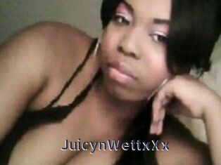 JuicynWettxXx