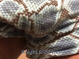 Knight_Ride_Her