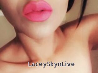 LaceySkynLive