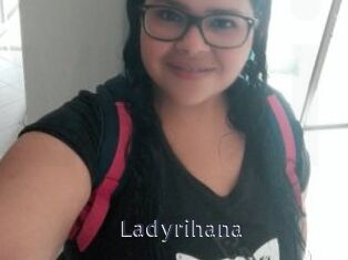 Ladyrihana