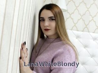 LanaWhiteBlondy