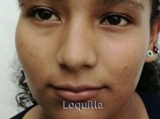 Loquilla