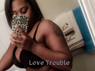 Love_Trouble