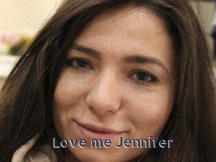 Love_me_Jennifer