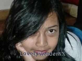 LovelyslenderXX