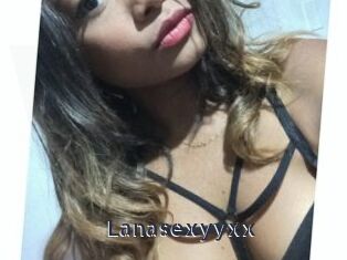 Lanasexyyxx