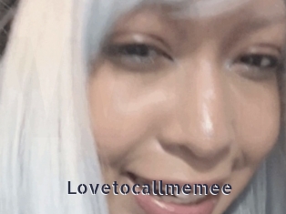 Lovetocallmemee