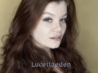 Lucettaeden