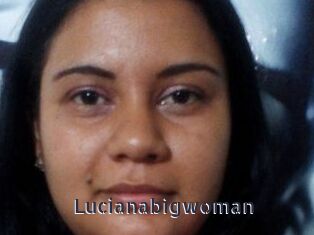 Lucianabigwoman